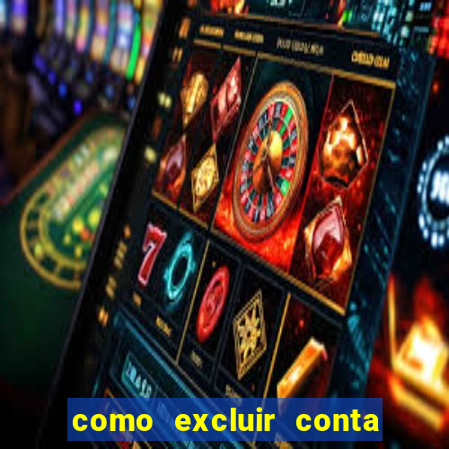 como excluir conta na sportingbet